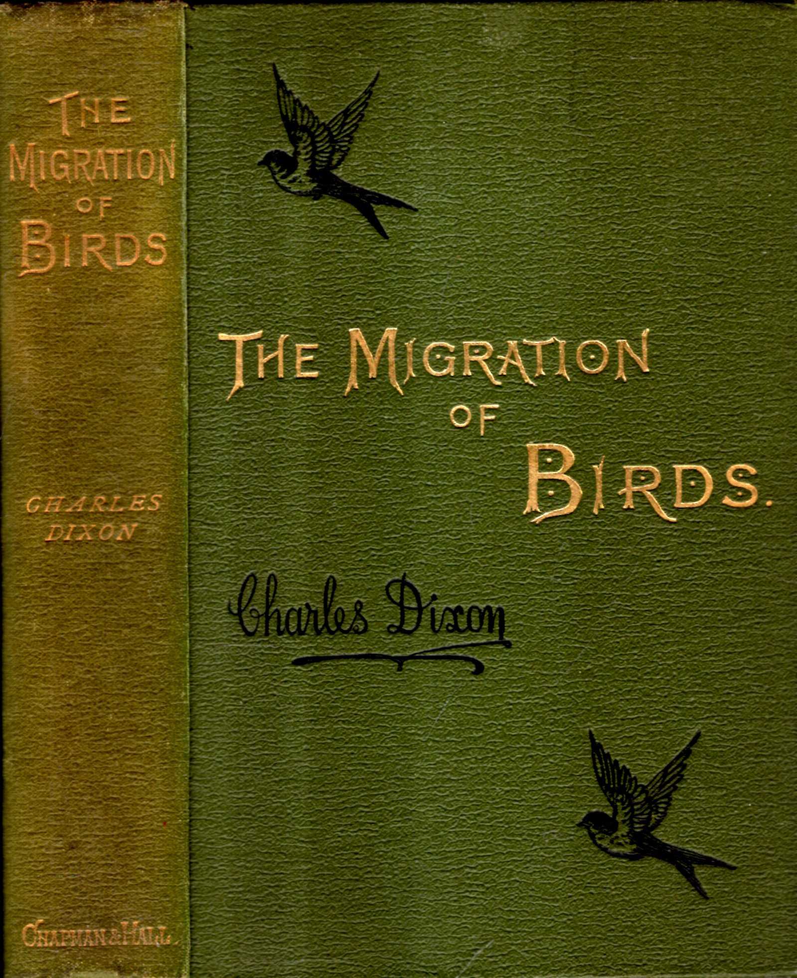 Image for The Migration of British Birds including their post-glacial emigrations as traced by the application of a New Law of Dispersal