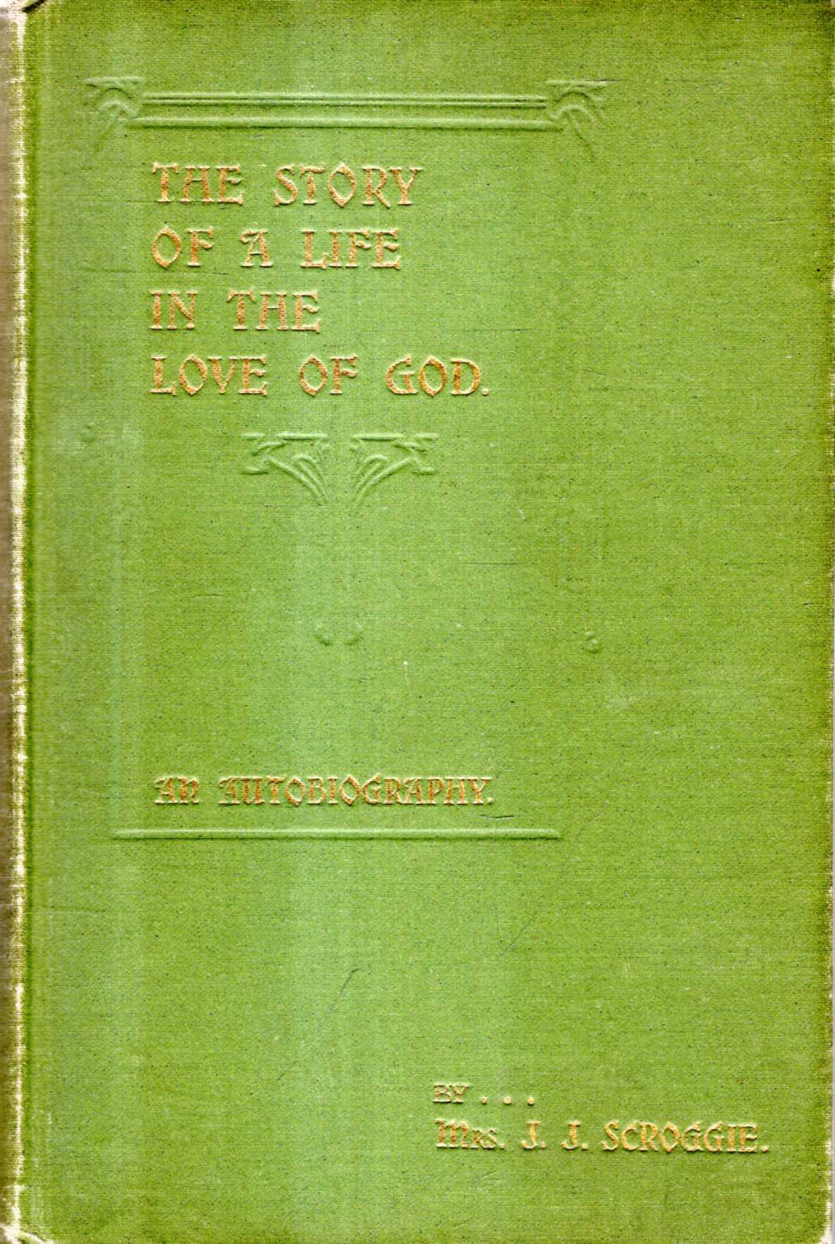 Image for The Story of a Love of God : An Autobiography