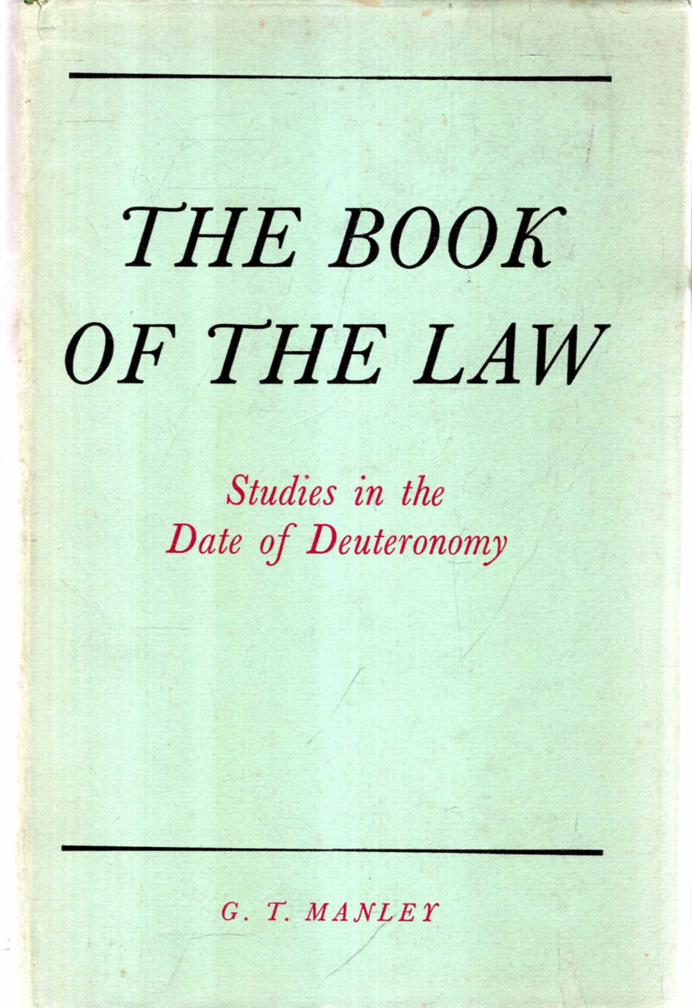 Image for The Book of the Law : Studies in the Date of Deuteronomy