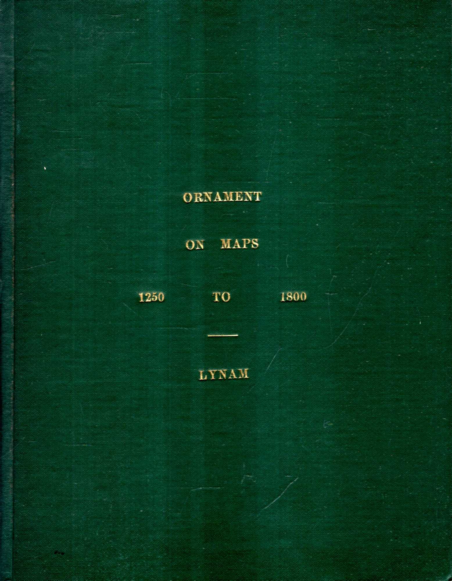 Image for Ornament, Writing and Symbols on Maps, 1250-1800