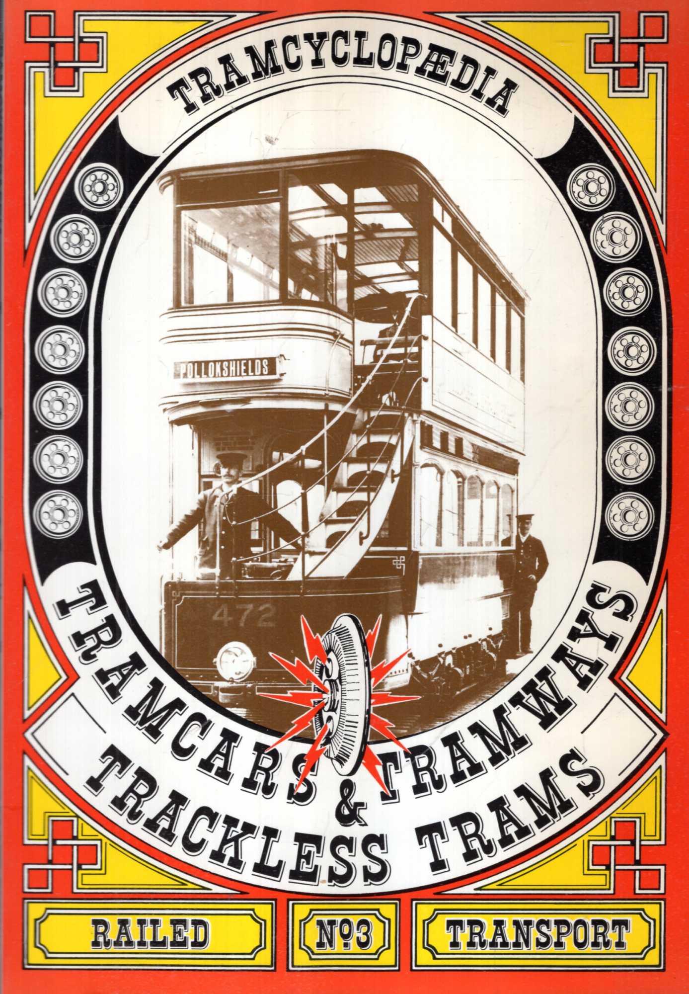 Image for Tramcyclopaedia : Tramcars, Tramways & Trackless Trains