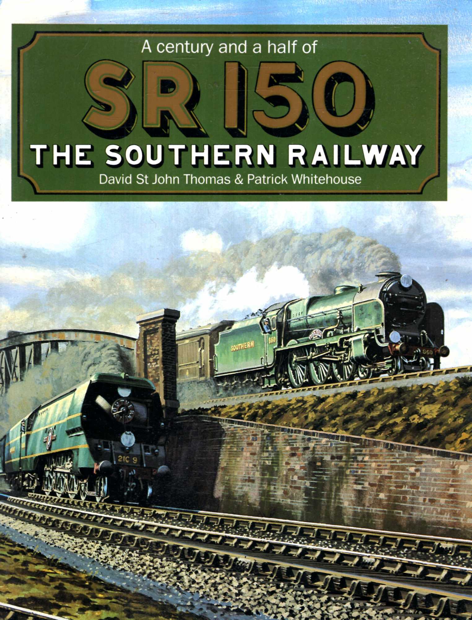 Image for SR 150 : A Century and a Half of the Southern Railway