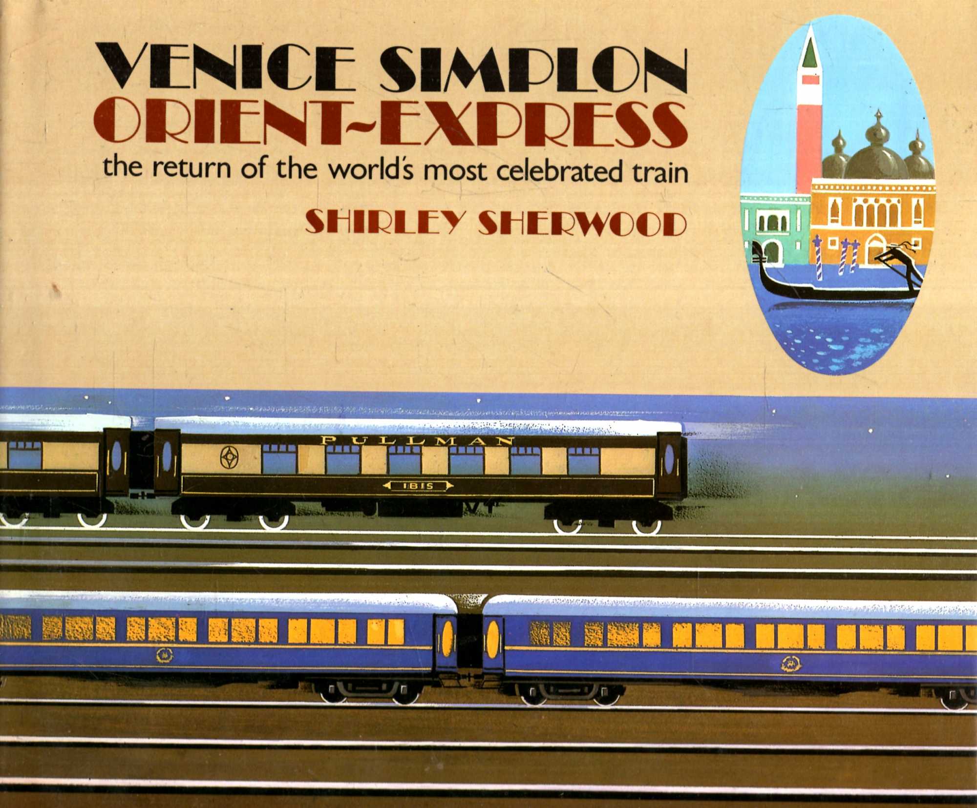 Image for Venice Simplon Orient-Express : The return of the world's most celebrated train