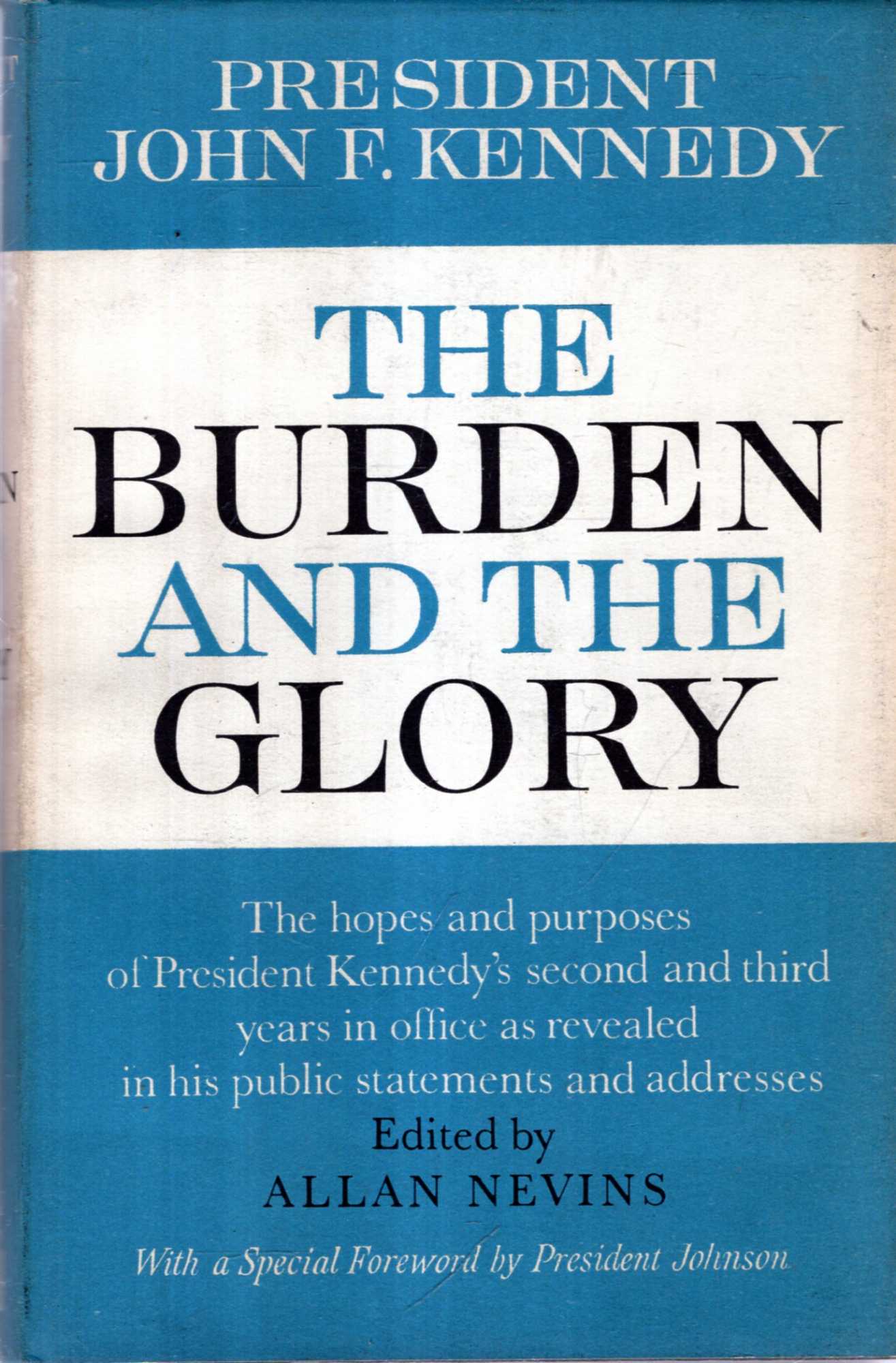 Image for President John F Kennedy : The Burden and the Glory