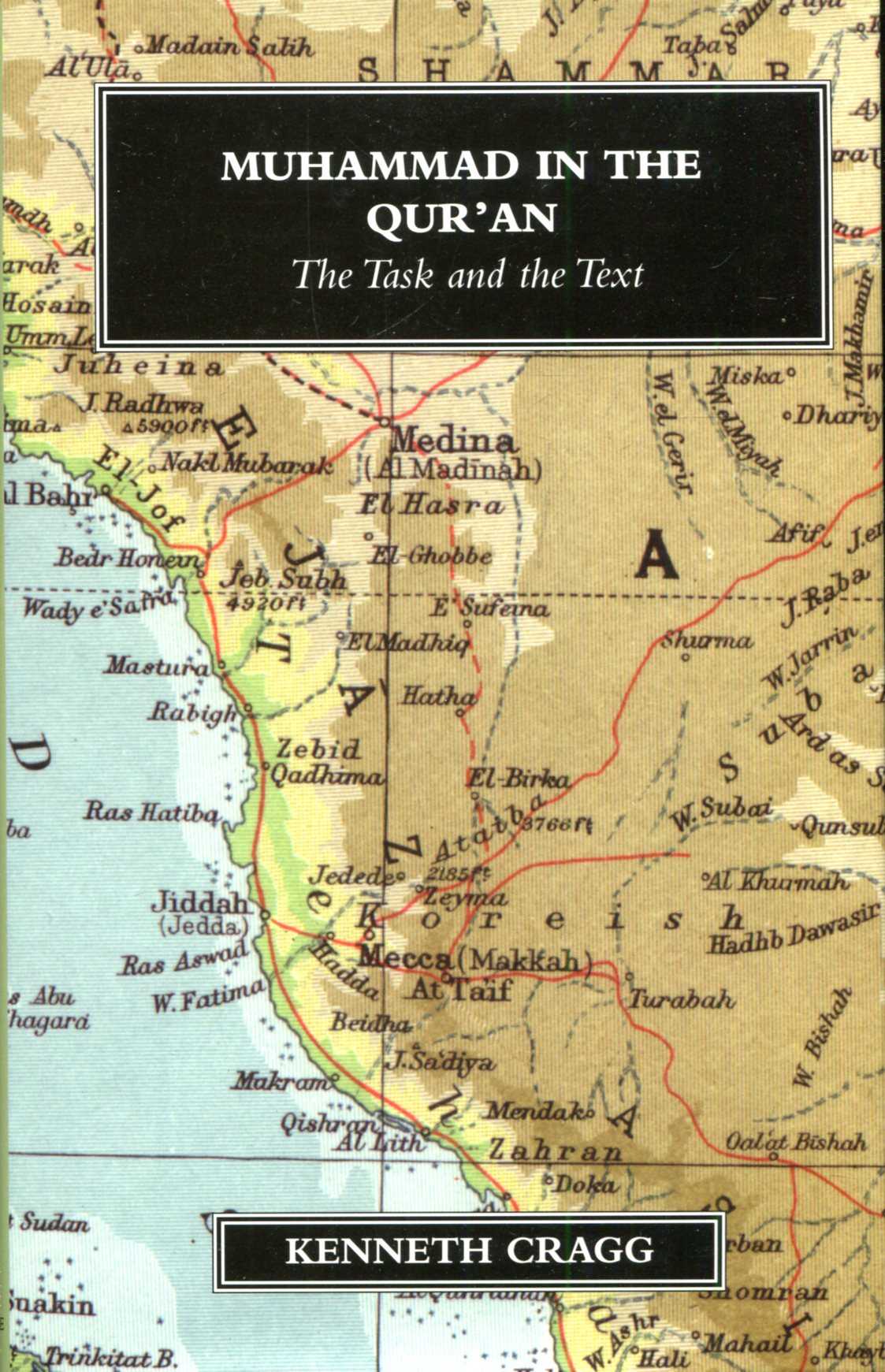 Image for Muhammad in the Qur'an: The Task and the Text