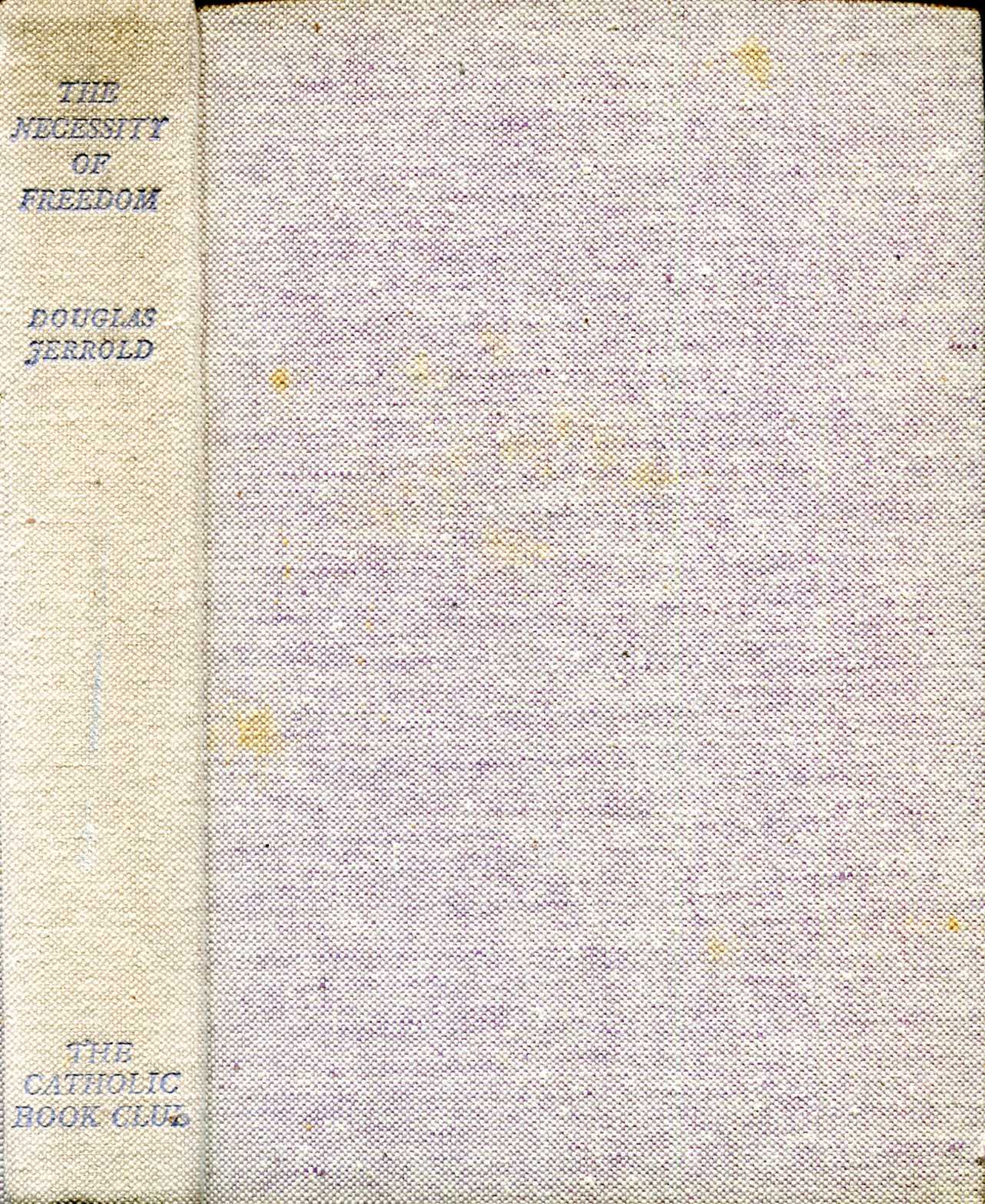 Image for The Necessity of Freedom : Notes on Christianity and Politics