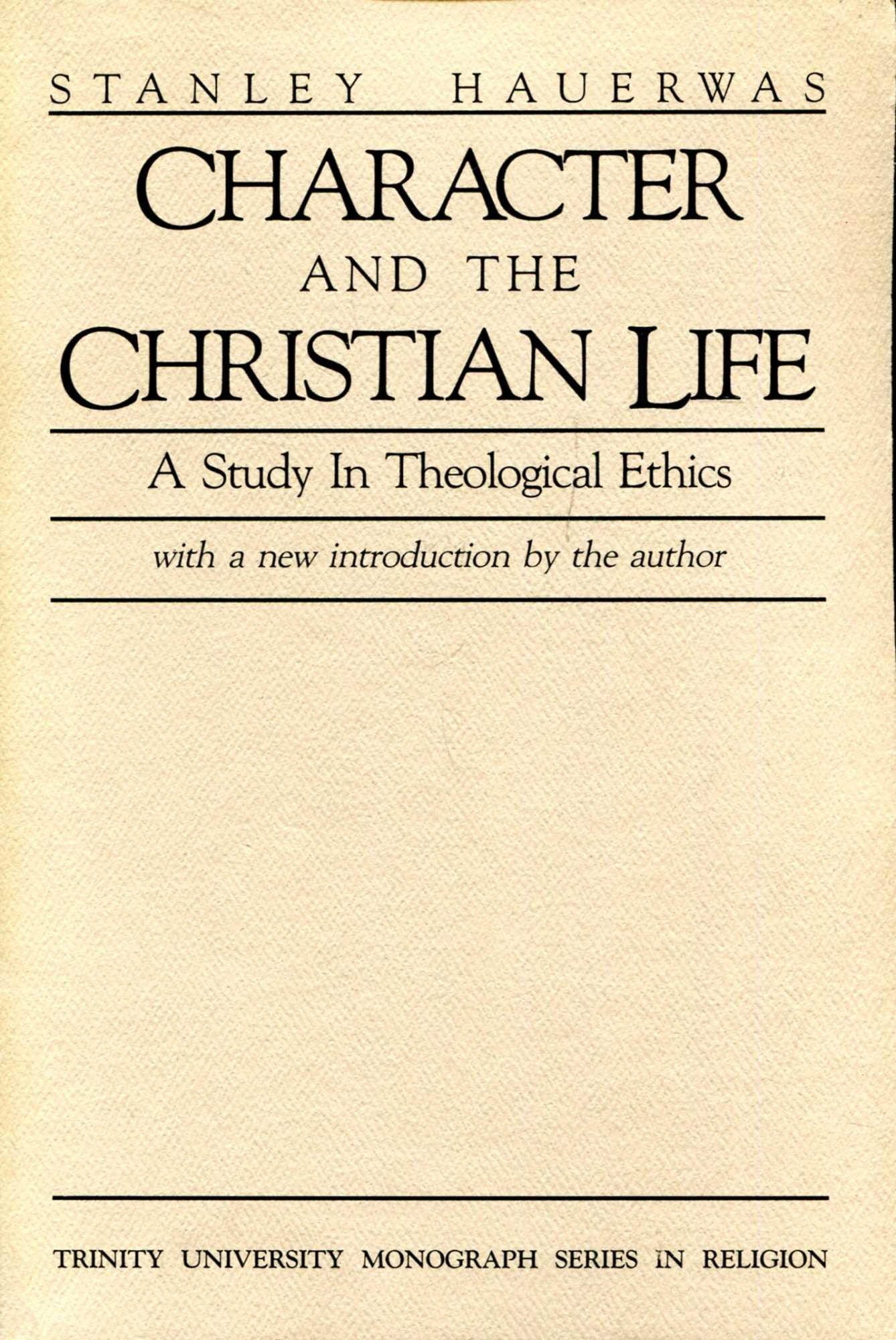 Image for Character and the Christian life : A study in theological ethics