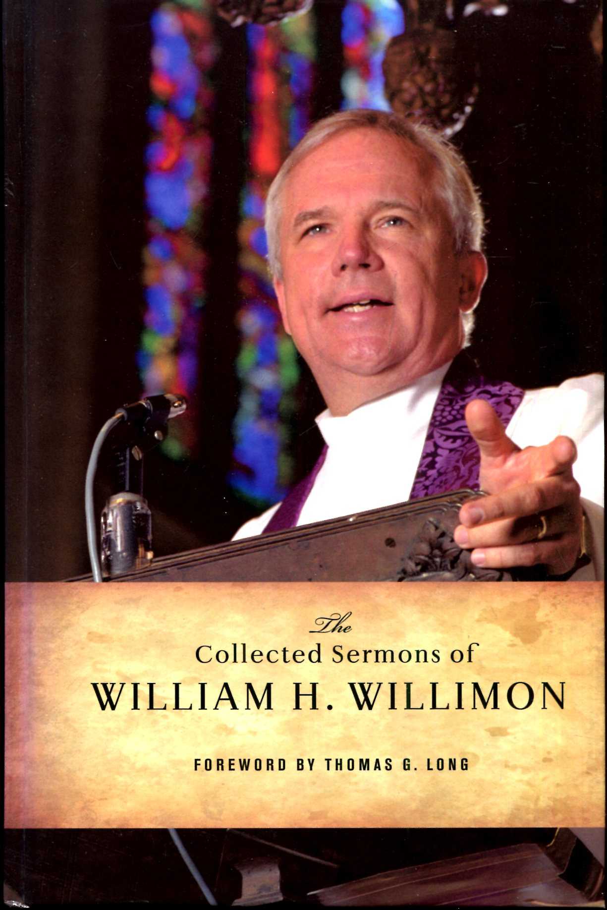 Image for The Collected Sermons of William H. Willimon
