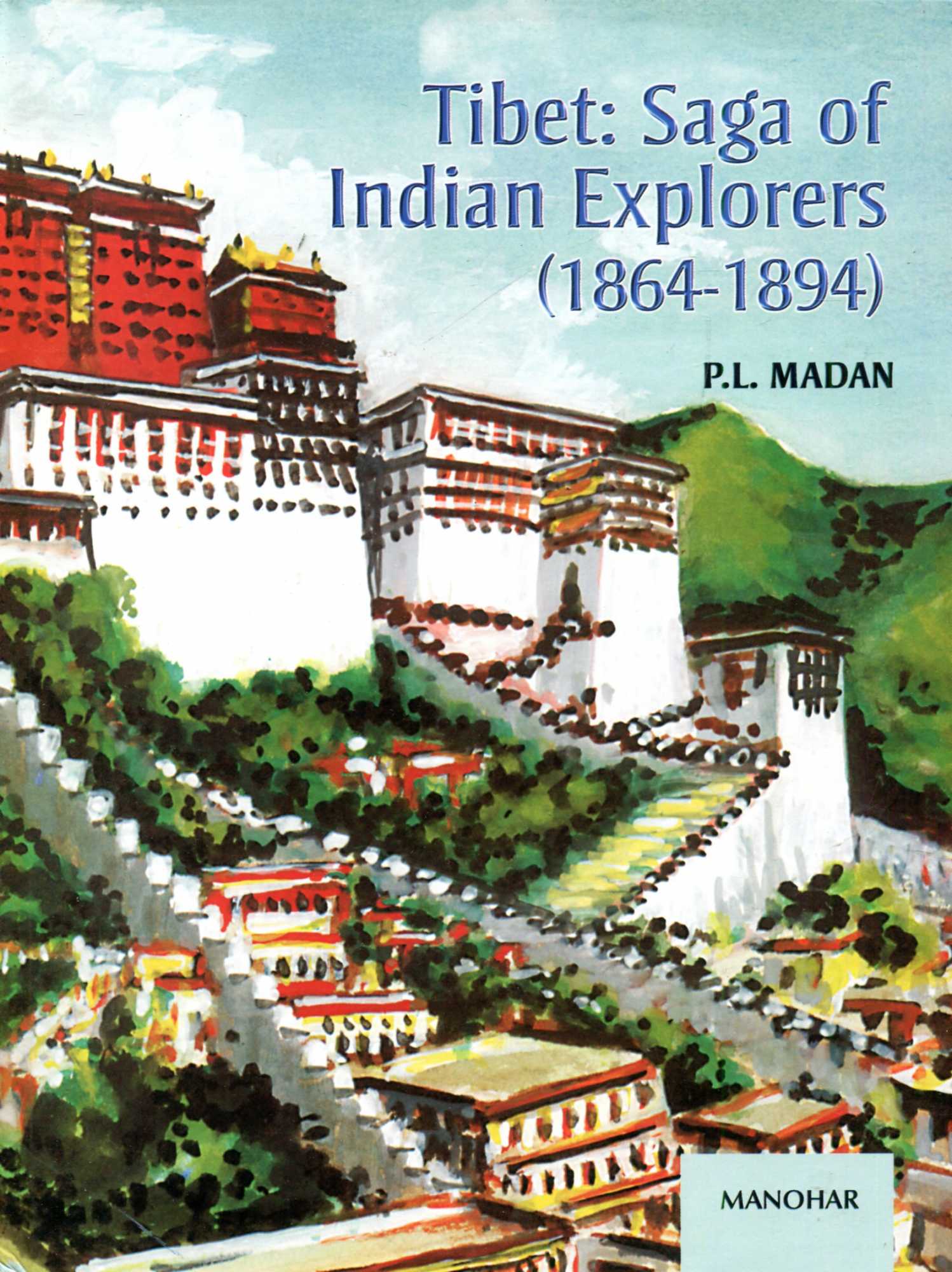 Image for Tibet : Saga of Indian Explorers 1864-1894