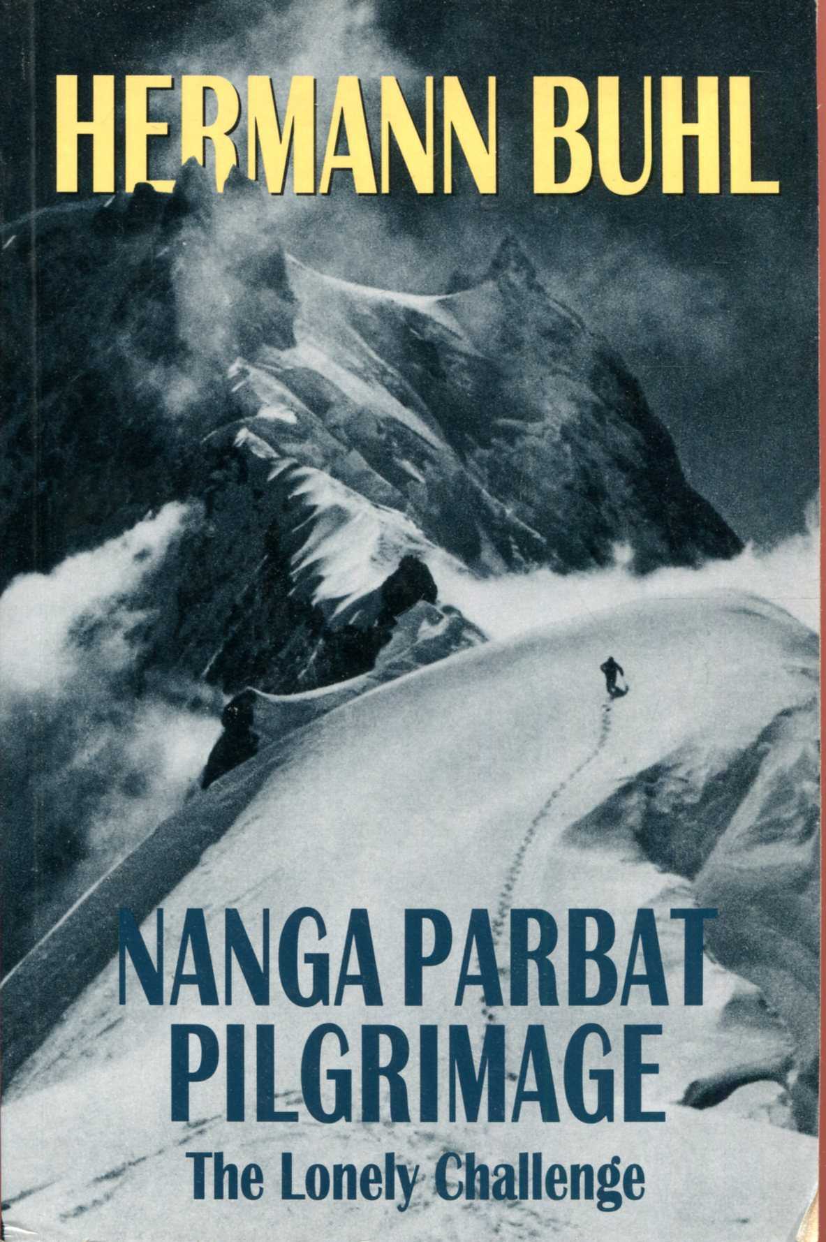 Image for Nanga Parbat Pilgrimage : The Lonely Challenge