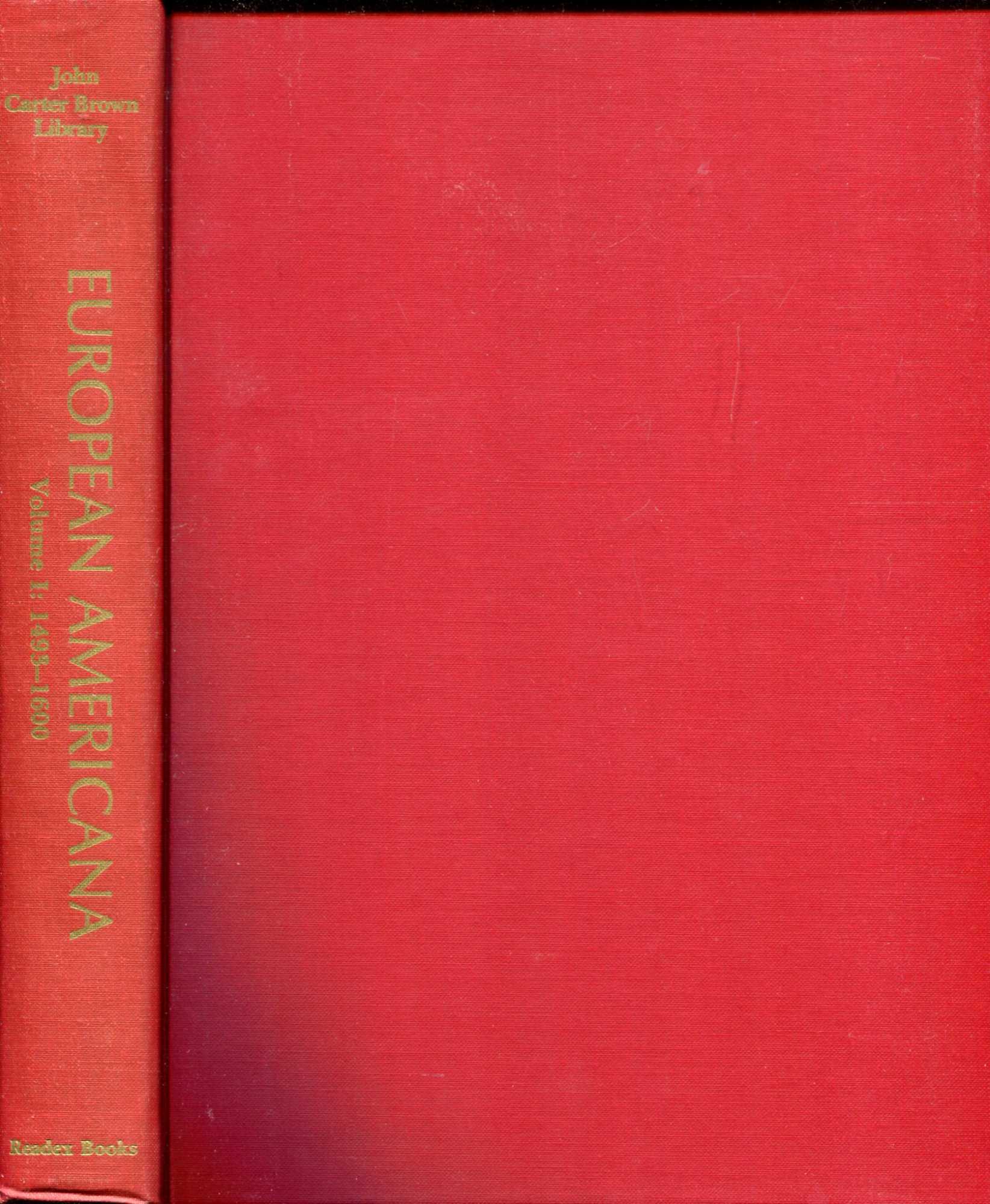 Image for European Americana: A Chronological Guide to Works Printed in Europe Relating to the Americas, 1493-1776, volume I 1493-1600