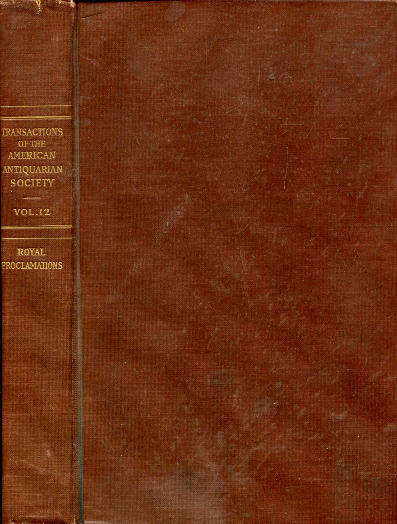 Image for Transactions and Collections of The American Antiquarian Society, volume 12 : British Royal Proclamations Relating to America 1603-1783