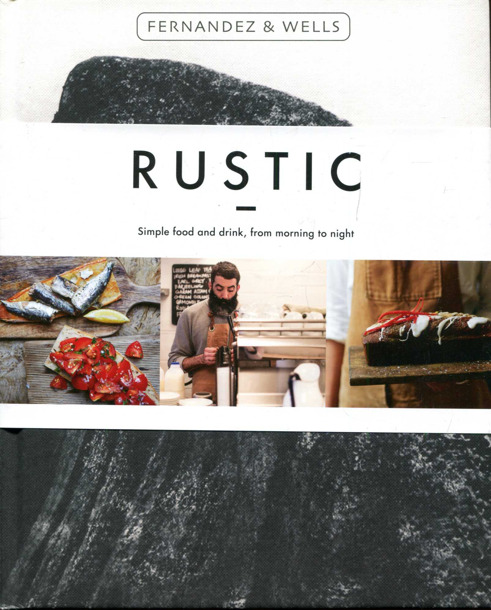 Image for Rustic : Simple food and drink from morning to night