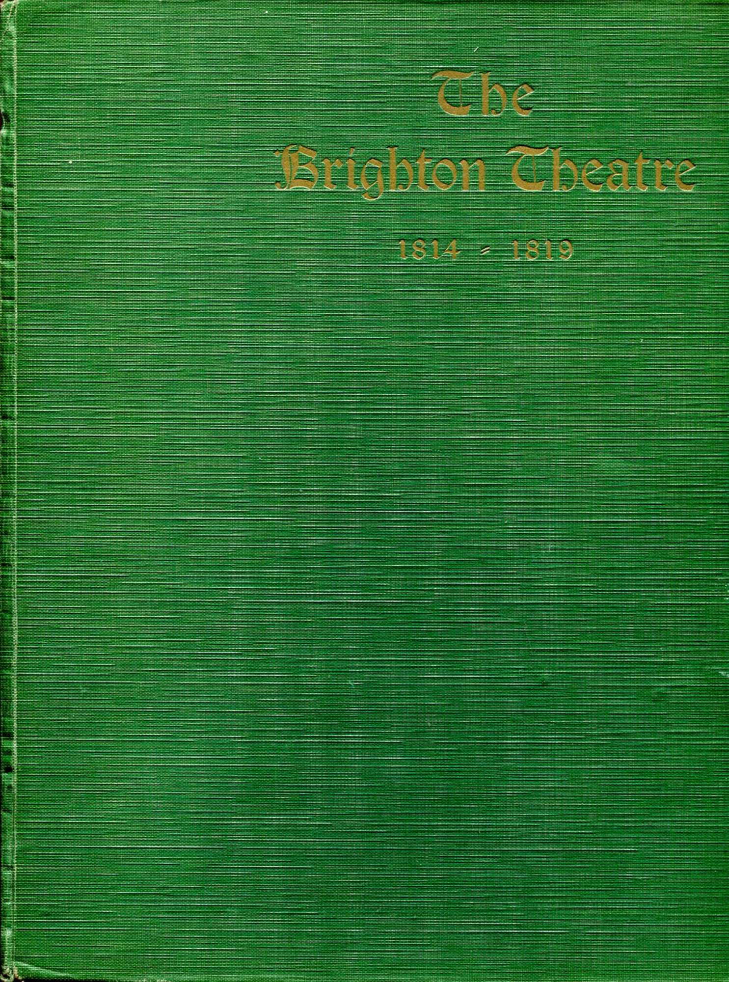 Image for Mr Trotter of Worthing and the Brighton Theatre : The Theatre Royal 1814-1819