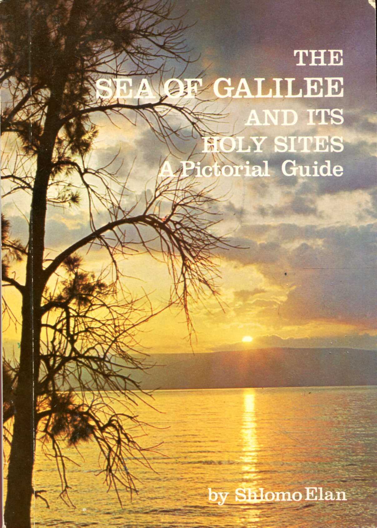 Image for The Sea of Galilee and its Holy Sites, a pictorial guide