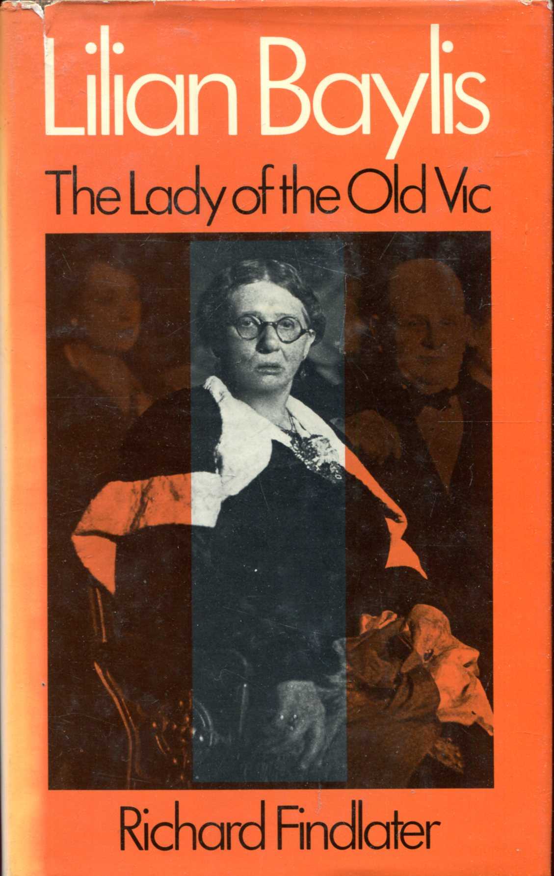 Lilian Baylis : The Lady of the Old Vic