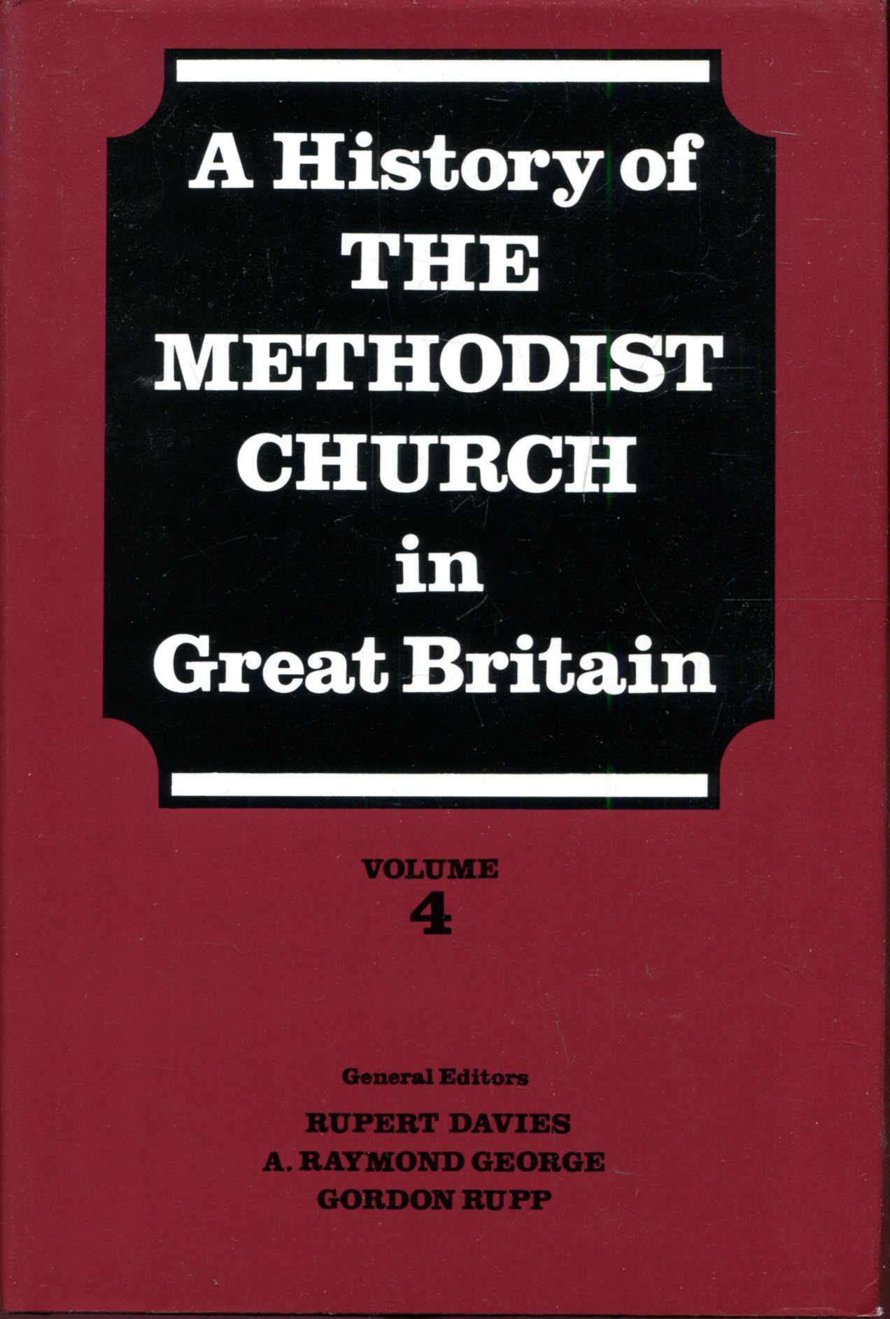 Image for A History of the Methodist Church in Great Britain, Volume four (4)