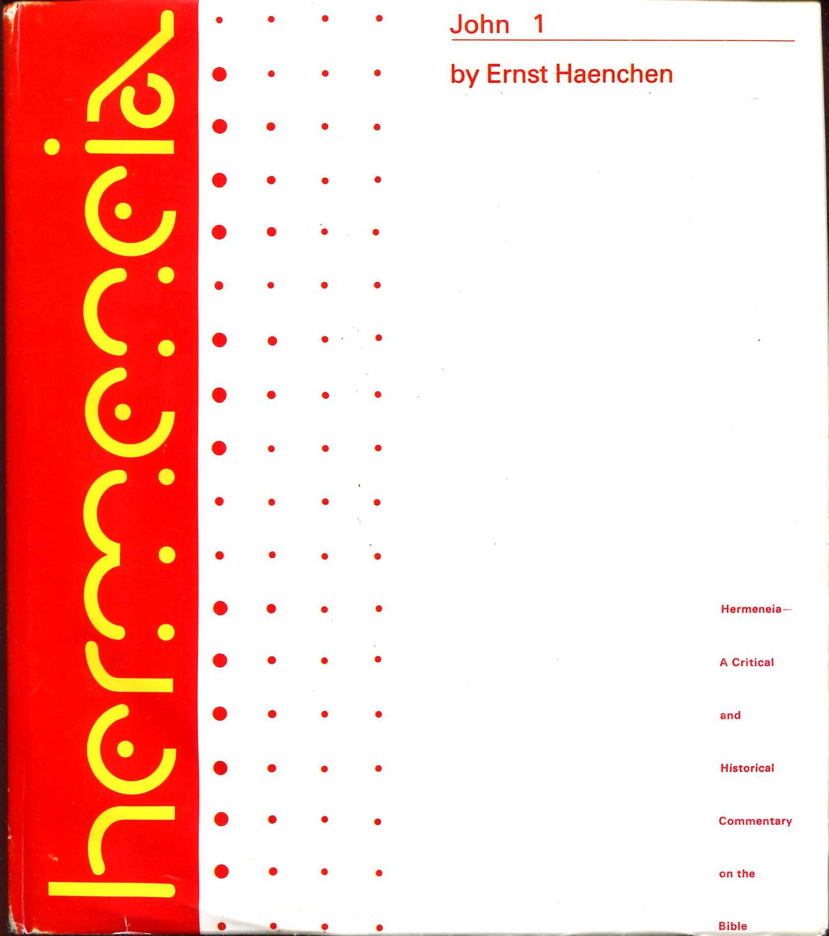 John 1 a commentary on the gospel of john chapters 1 6 hermeneia 