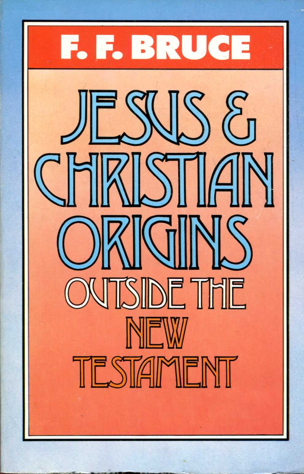 Image for Jesus and Christian Origins Outside the New Testament