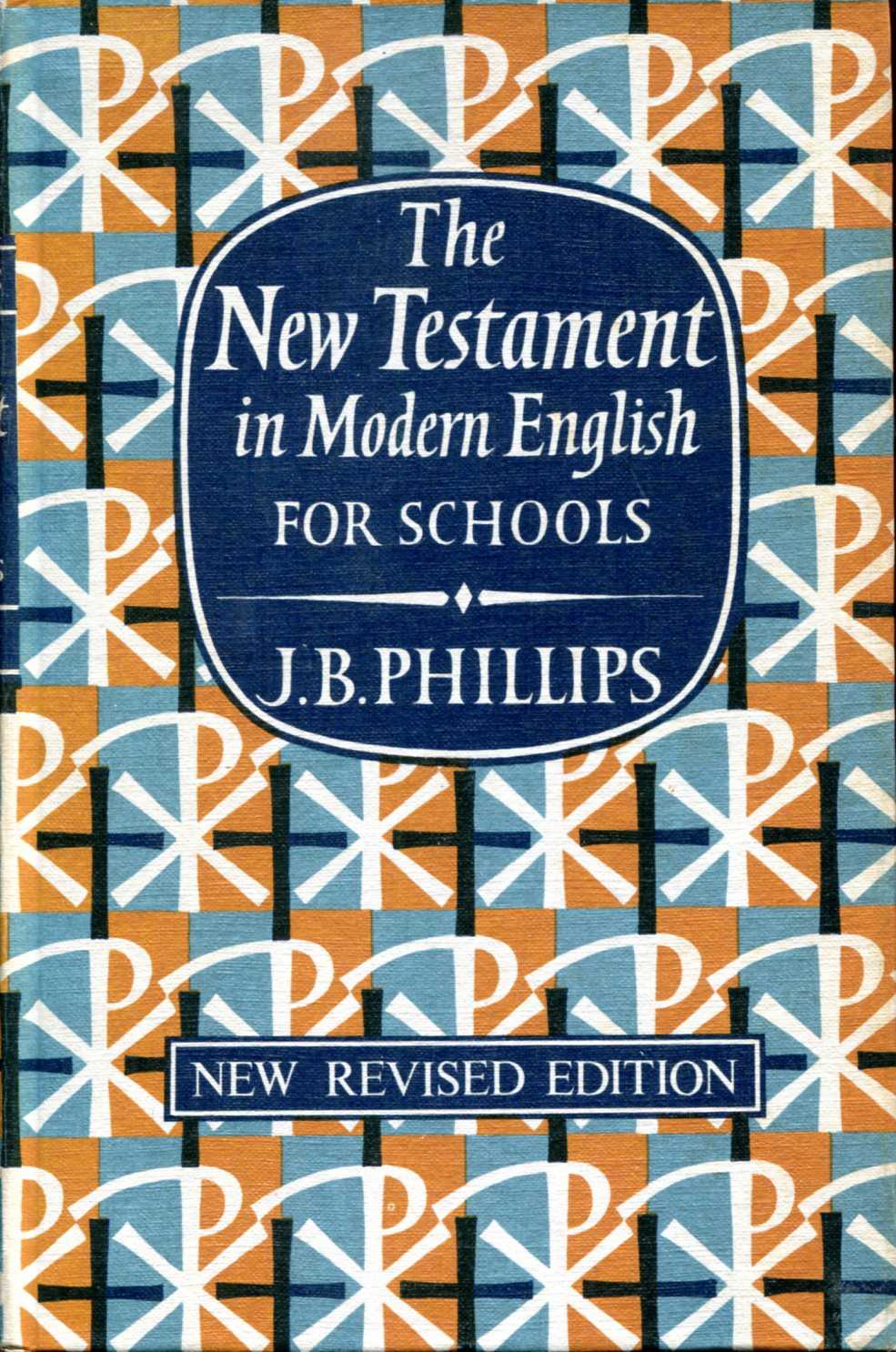 Image for The New Testament in Modern English, for Schools