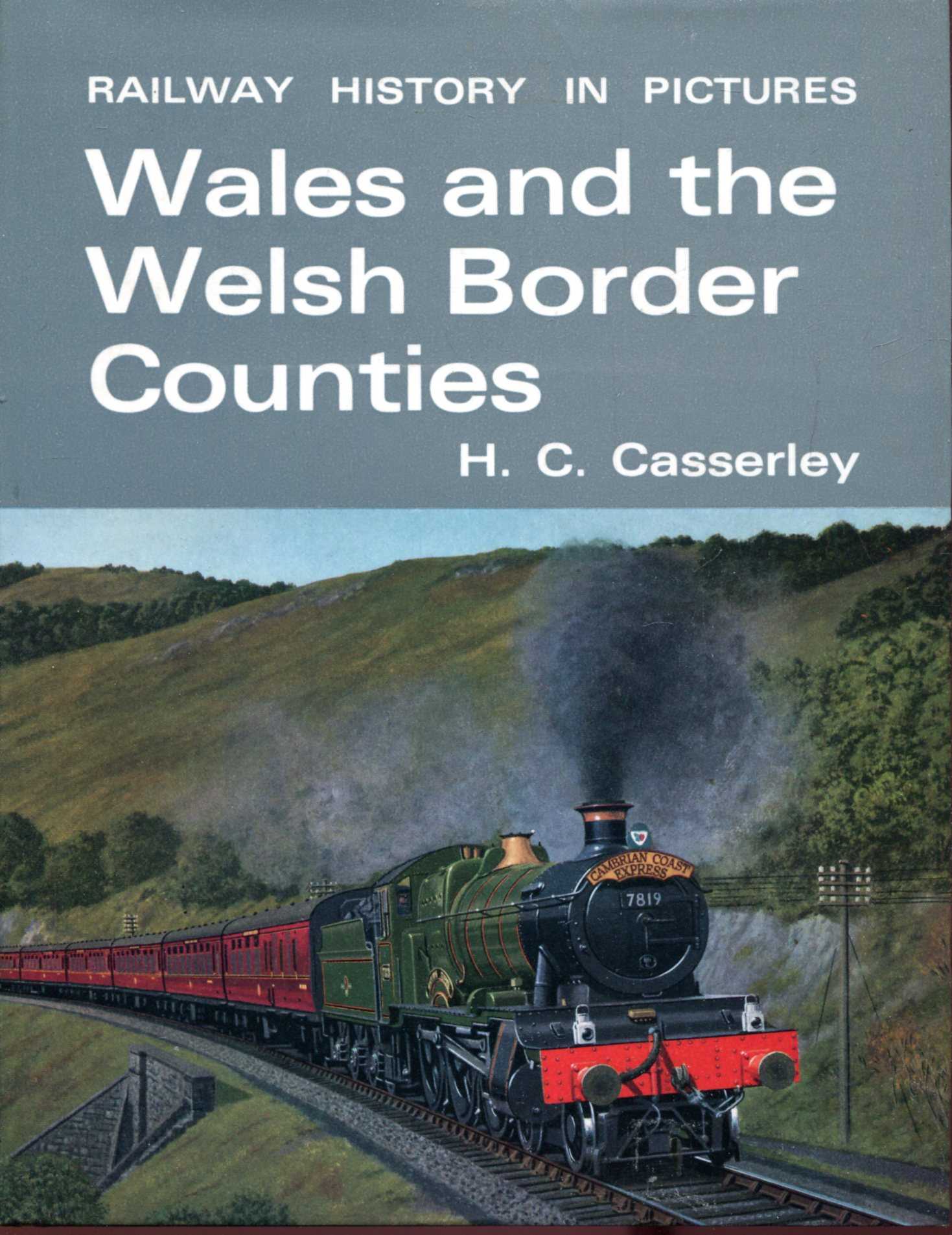 Image for Wales and the Welsh Border Counties (Railway History in Pictures)