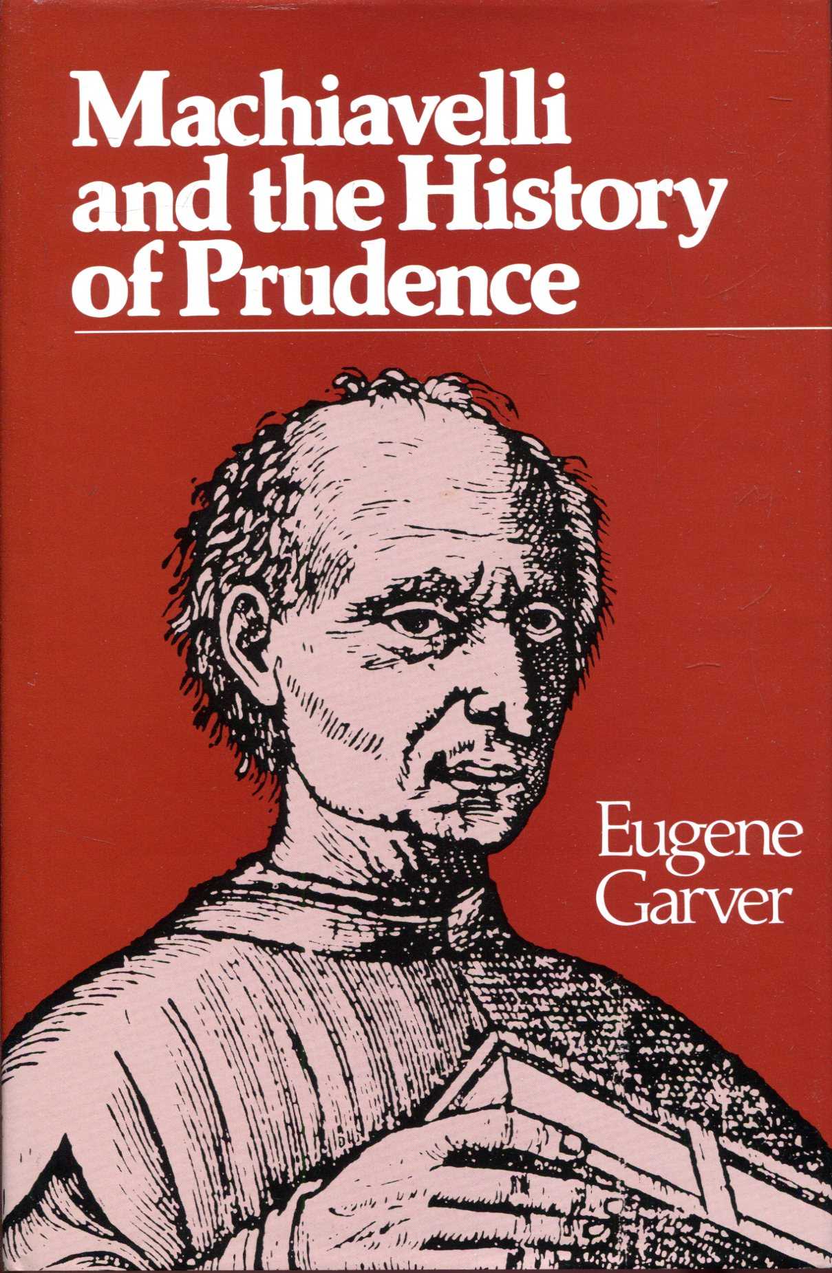 Image for Machiavelli and the History of Prudence (Rhetoric of the Human Sciences)