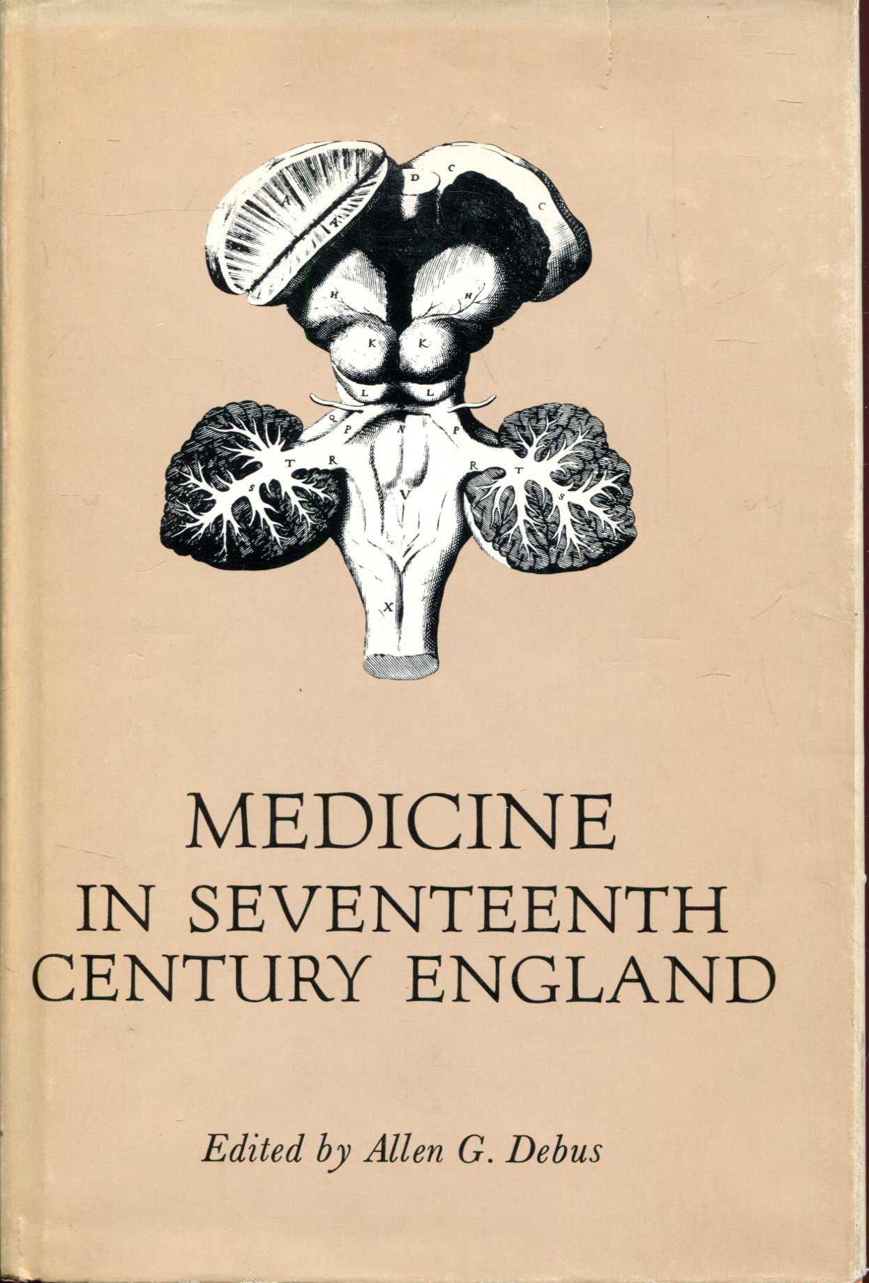 Image for Medicine in Seventeenth Century England, a symposium held at UCLA in honor of C D O'Malley