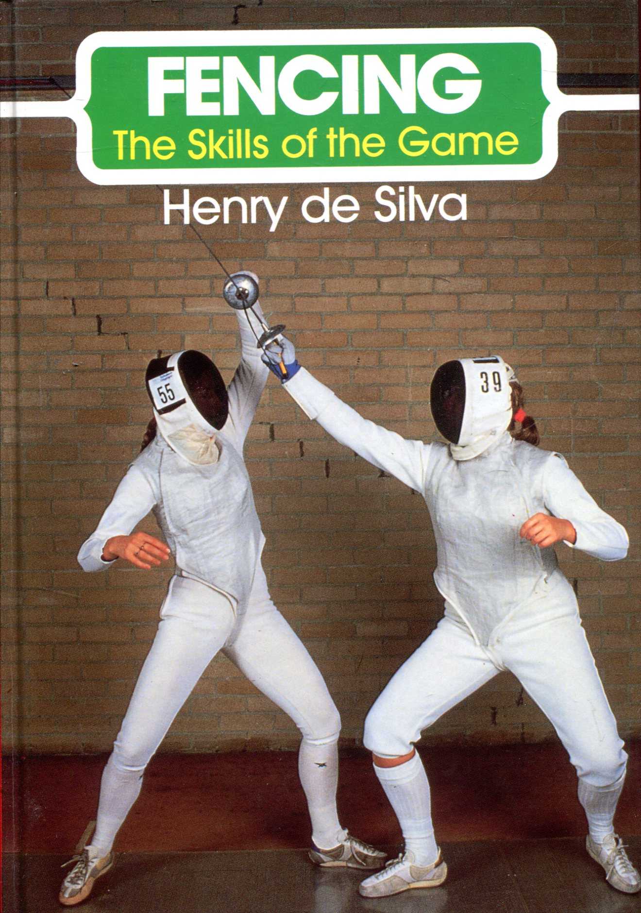 Image for Fencing: The Skills of the Game
