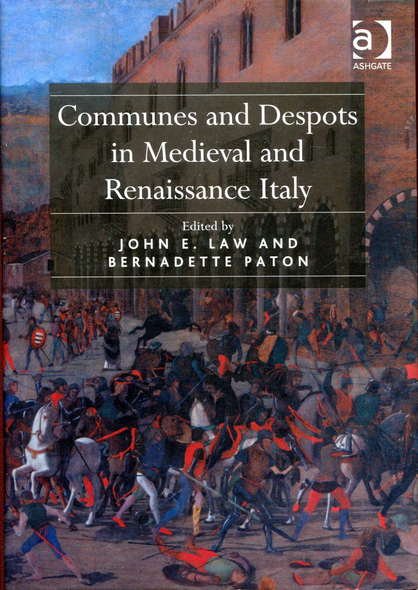 Image for Communes and Despots in Medieval and Renaissance Italy