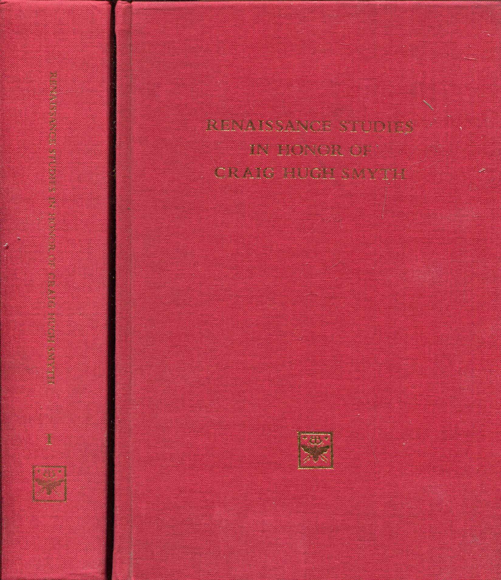 Image for Renaissance Studies in Honor of Craig Hugh Smyth (two volumes complete)