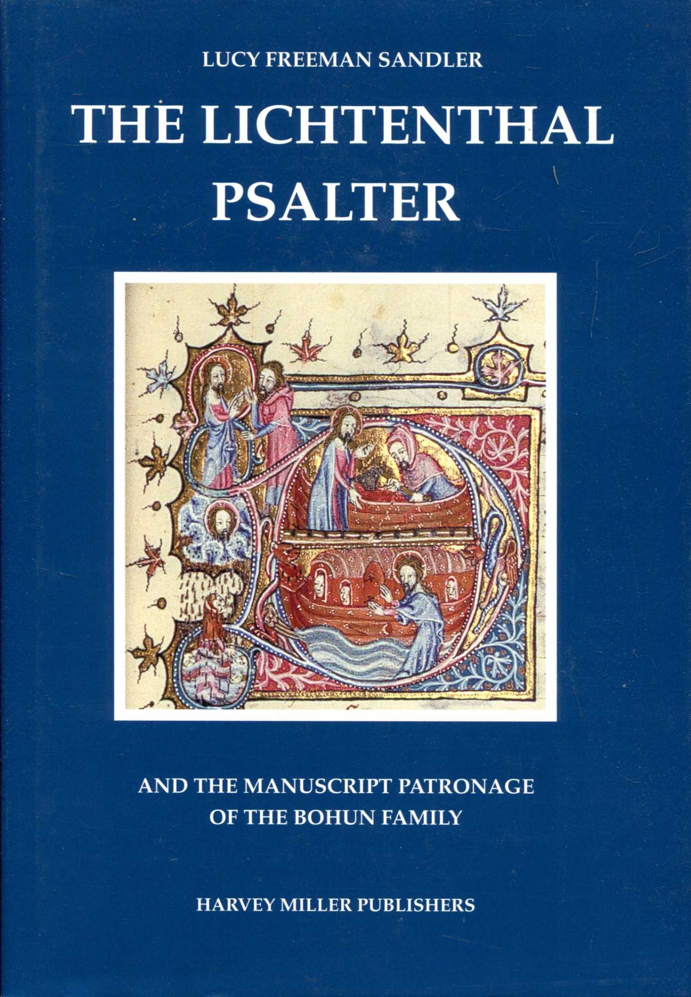 Image for The Lichtenthal Psalter and the Manuscript Patronage of the Bohun Family