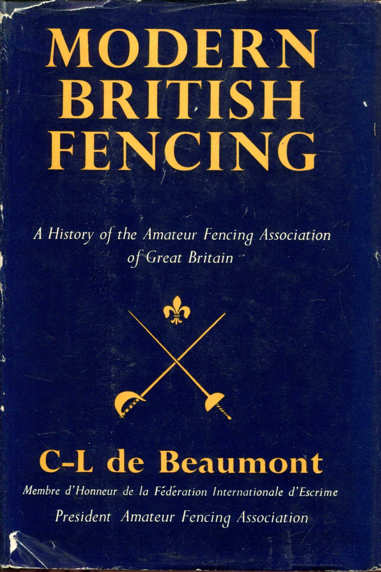 Image for Modern British Fencing 1948-1956 : A History of the Aamateur Fencing Association of Great Britain