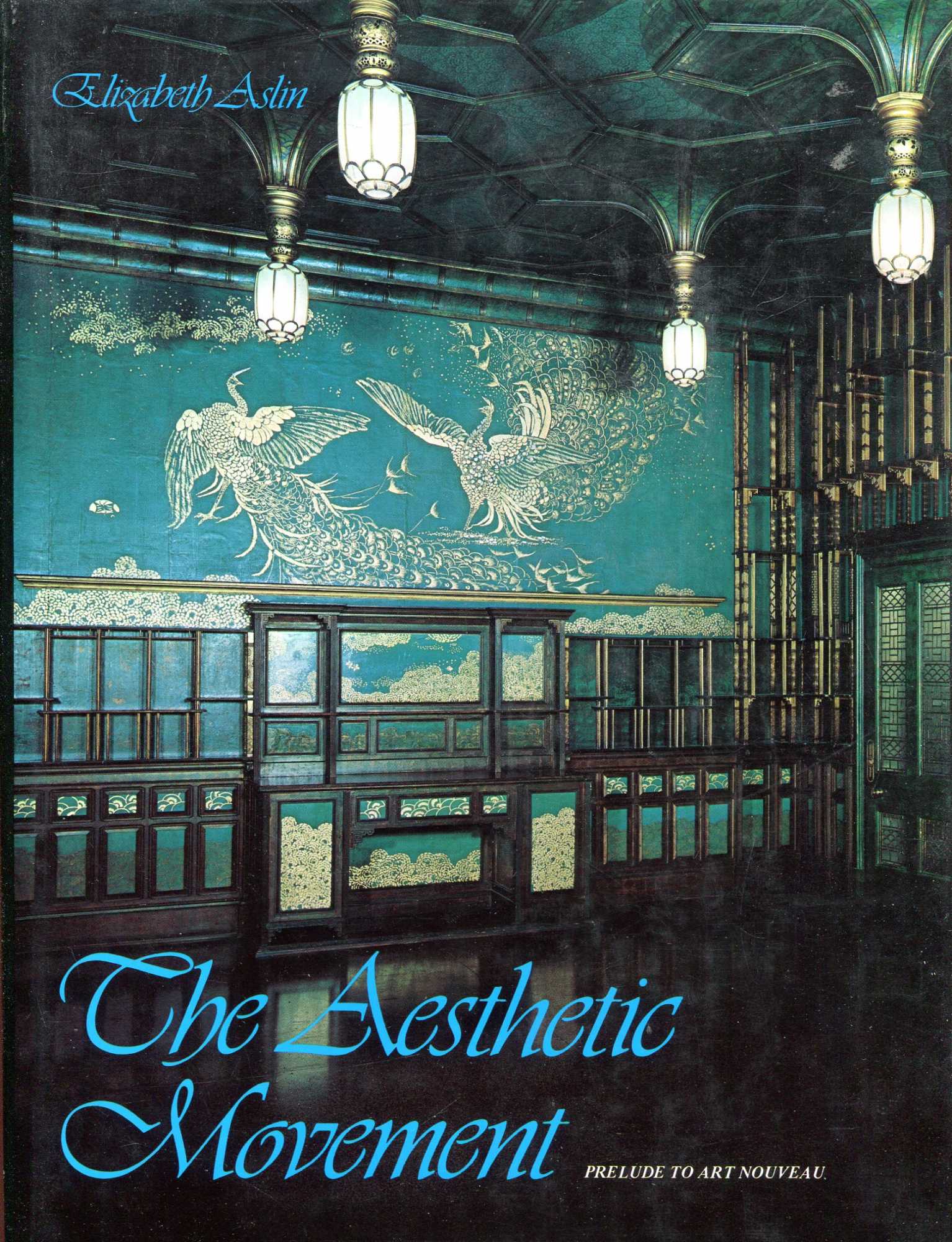 Image for The Aesthetic Movement, Prelude to Art Nouveau