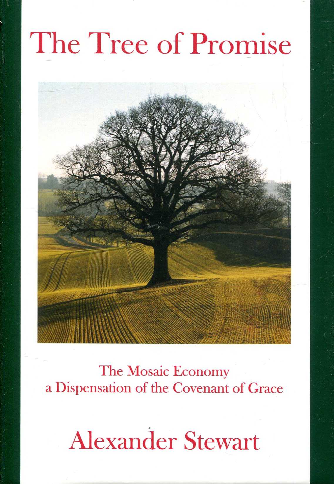 Image for The Tree of Promise: The Mosaic Economy a Dispensation of the Covenant of Grace