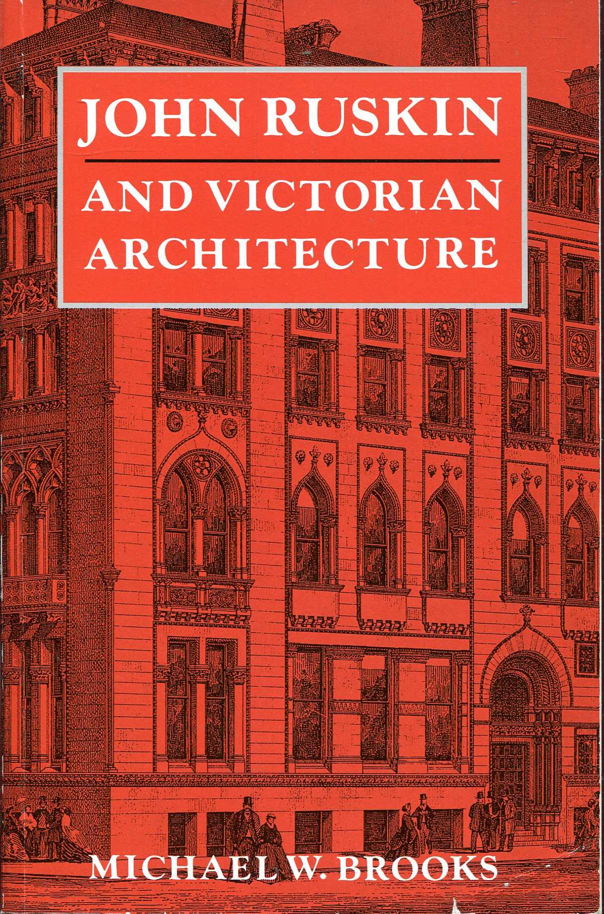 Image for John Ruskin and Victorian Architecture