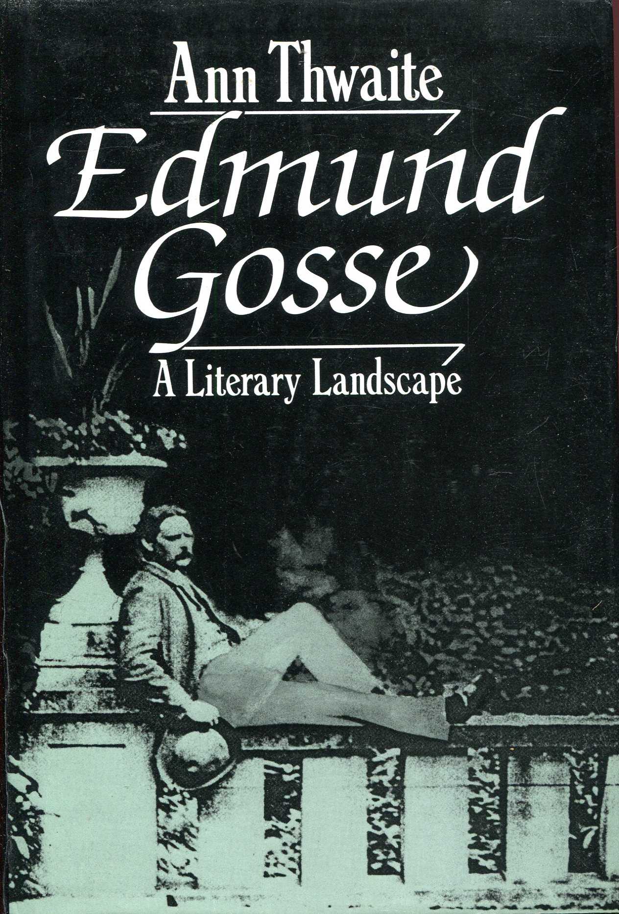 Image for Edmund Gosse : A Literary Landscape