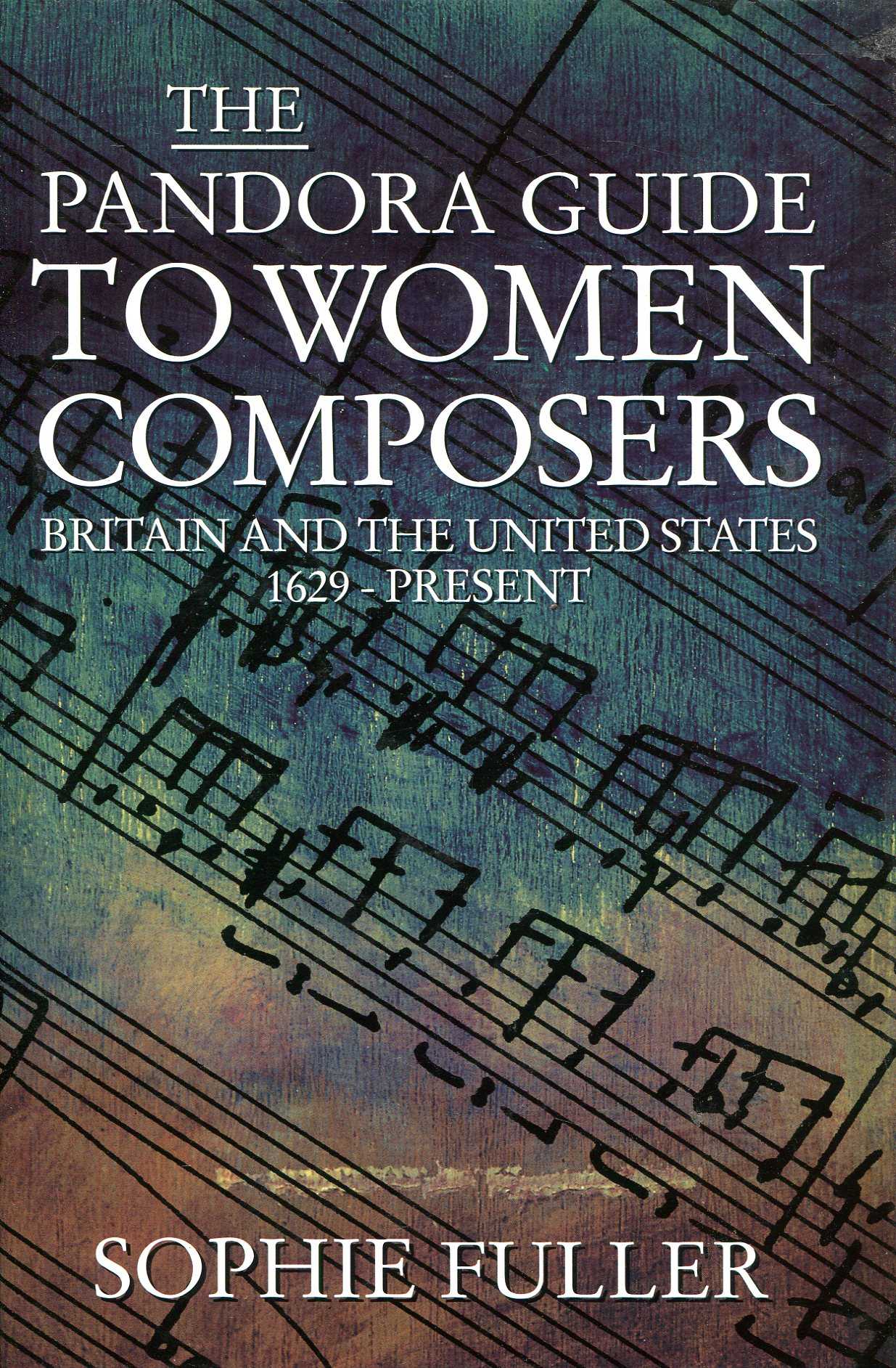 Image for The Pandora Guide to Women Composers: Britain and the United States 1629-Present