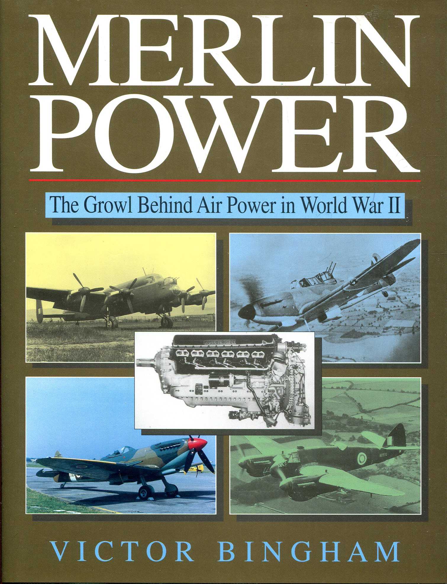 Image for Merlin Power: The Growl Behind Air Power in World War II