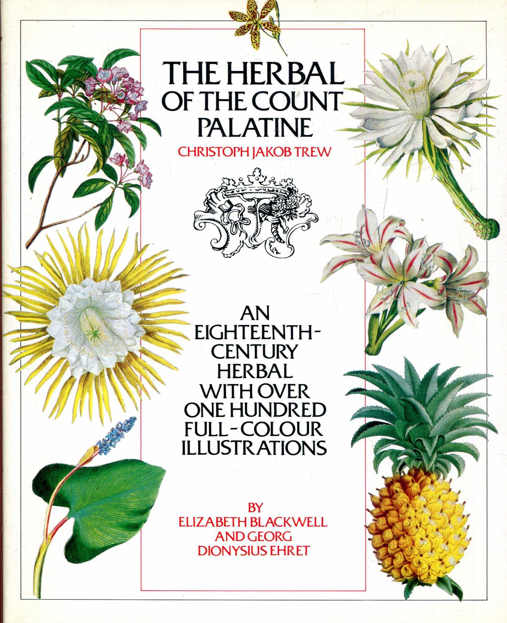 Image for The Herbal of the Count Palatine, an eighteenth-century herbal
