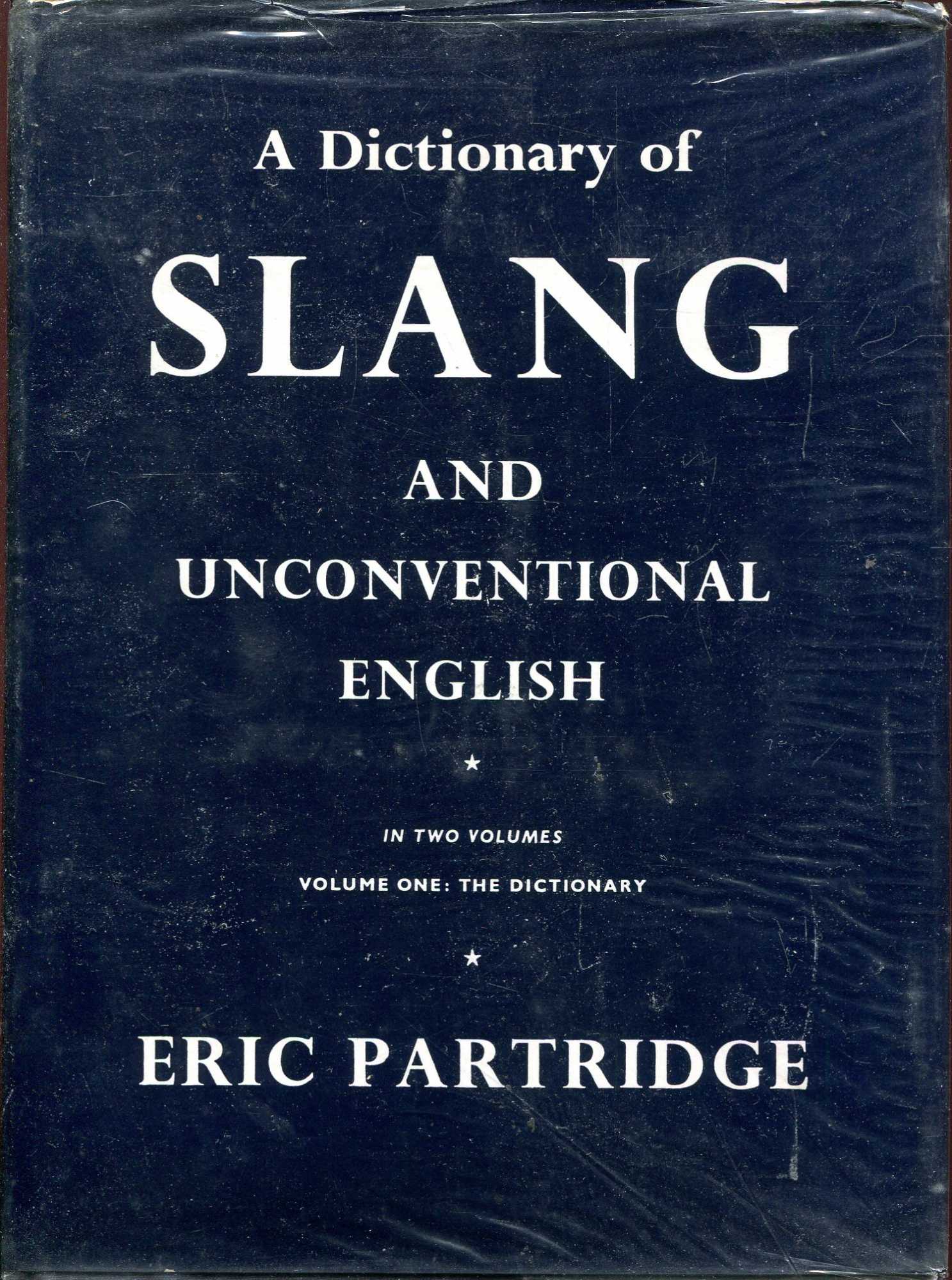 Image for A Dictionary of Slang and Unconventional English (two volumes complete)