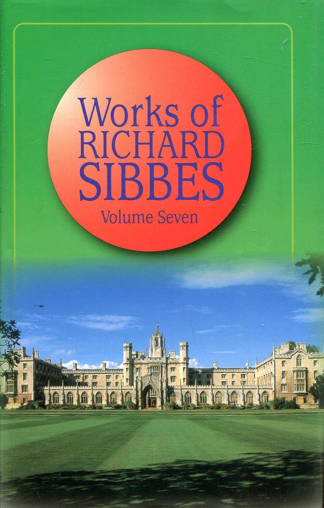 Image for Works of Richard Sibbes volume 7 (seven)