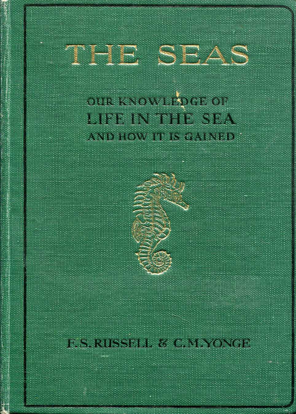 Image for The Seas : Our Knowledge of Life in the Sea and how it is Gained