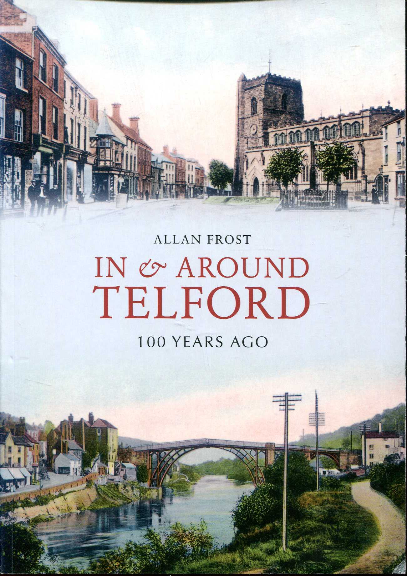 Image for In and Around Telford 100 Years Ago