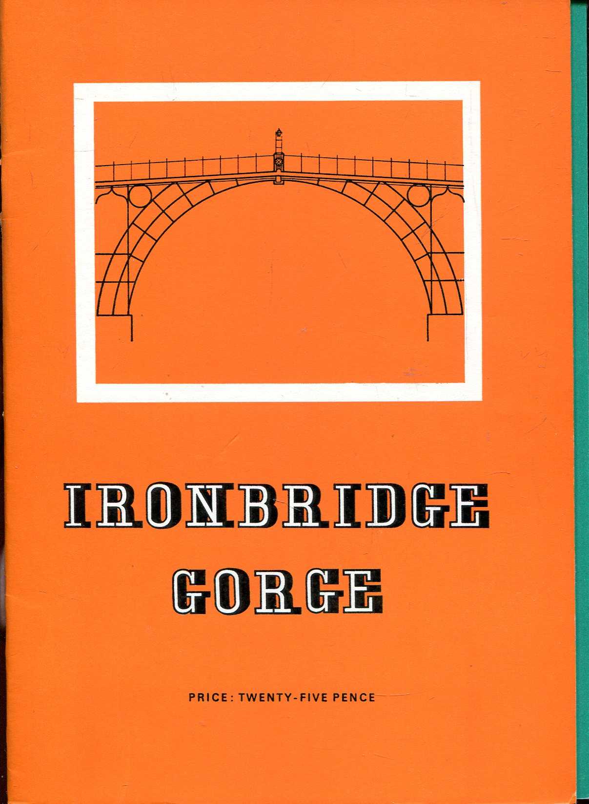 Image for A Description and History of Ironbridge Gorge [with] Museum Guide