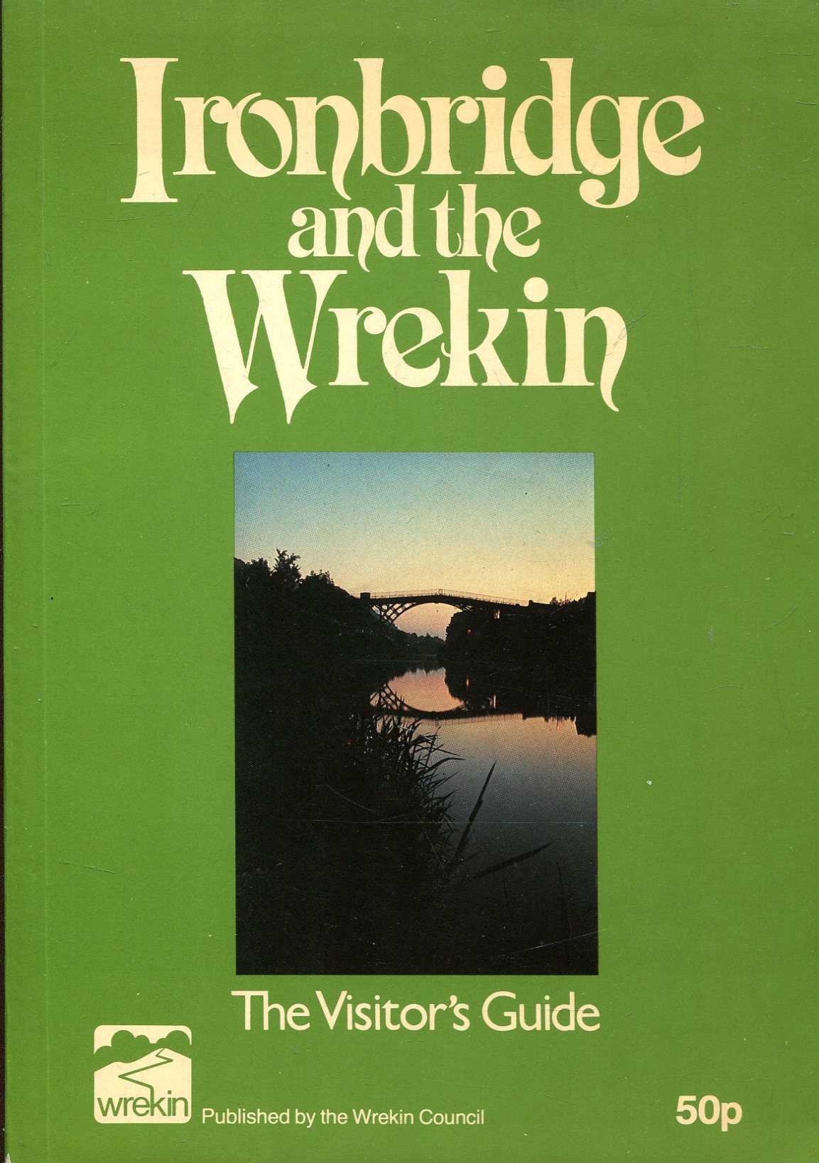 Image for Ironbridge and the Wrekin : the visitor's Guide