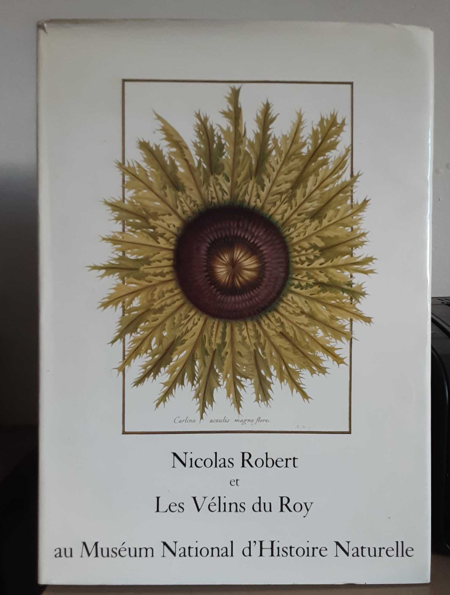 Image for Nicolas Robert et les Velins du Roy au Museum National d'Histoire Naturelle