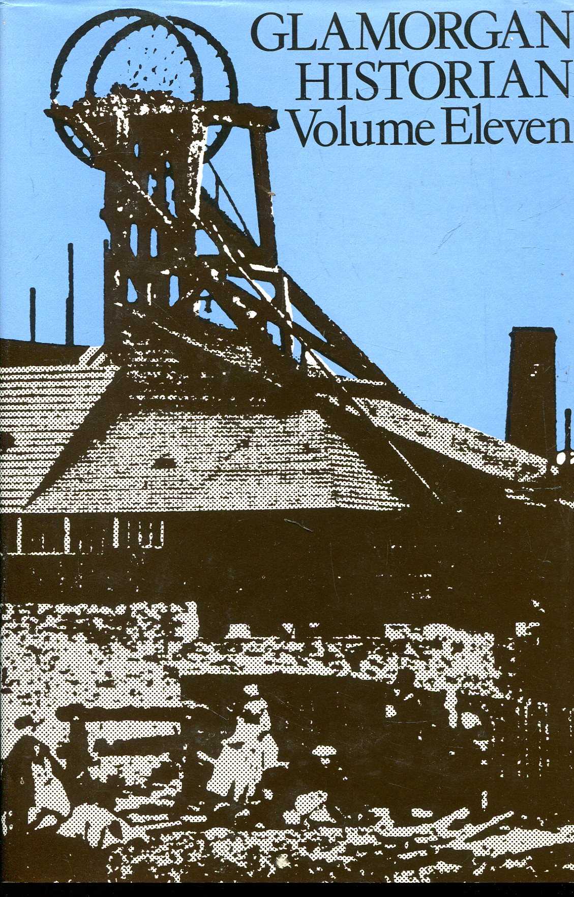 Image for Stewart Williams' Glamorgan Historian :  volume eleven (11)