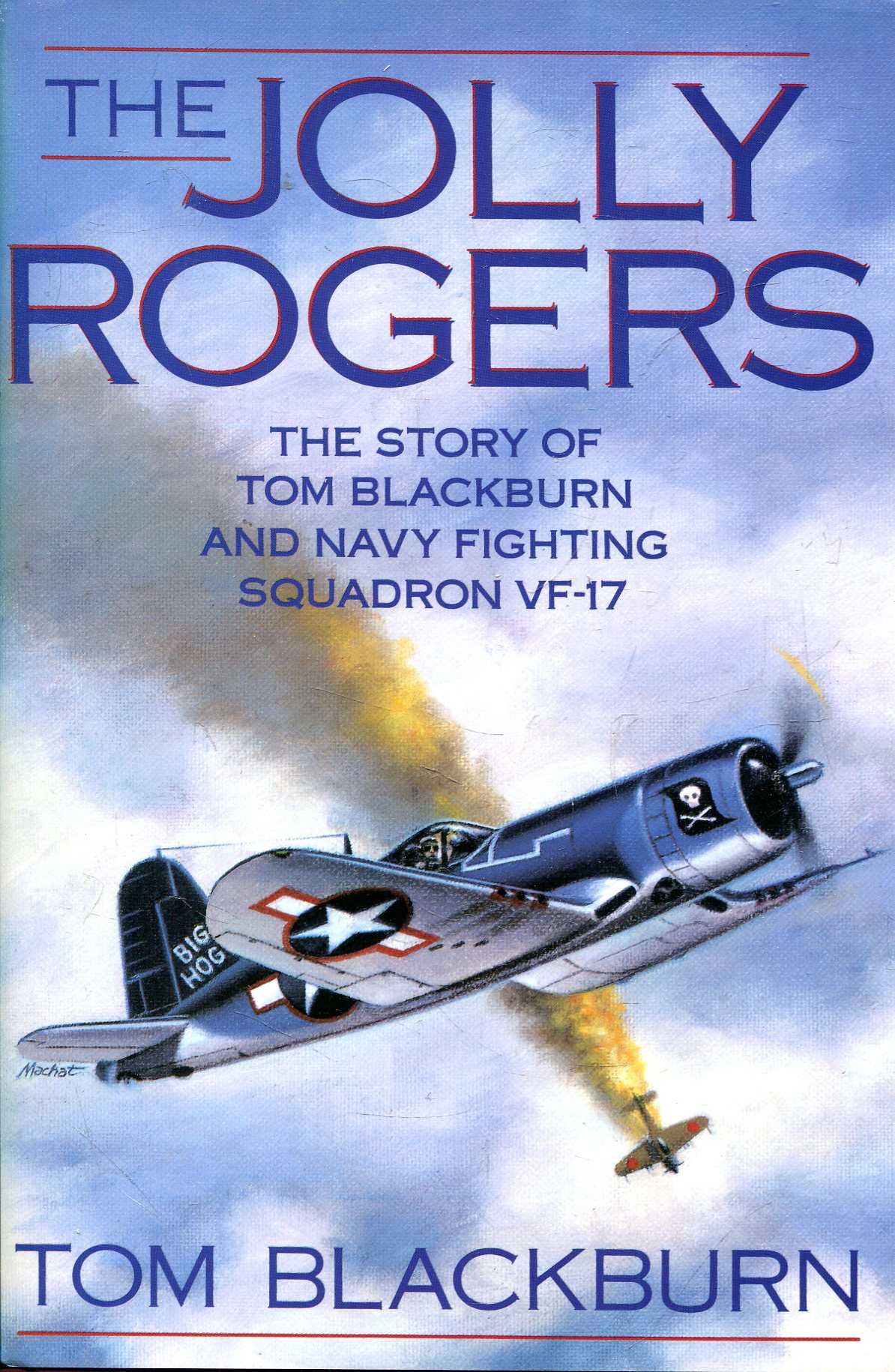 Image for The Jolly Rogers: The Story of Tom Blackburn and Navy Fighting Squadron Vf-17