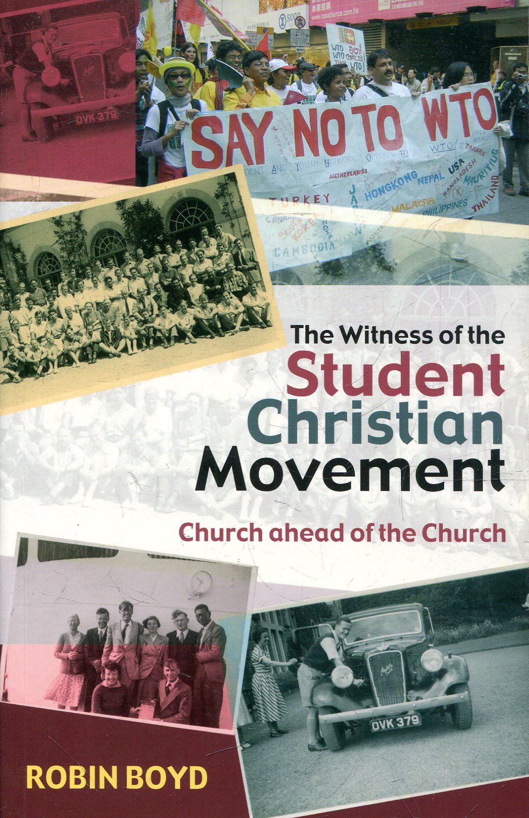 Image for The Witness of the Student Christian Movement : Church ahead of the Church