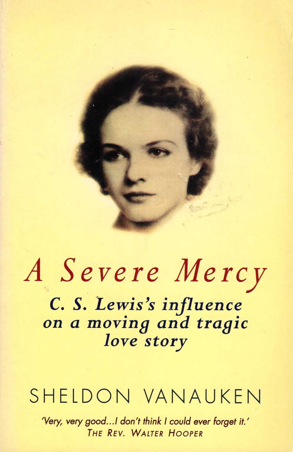 a-severe-mercy-c-s-lewis-s-influence-on-a-moving-and-tragic-love-story